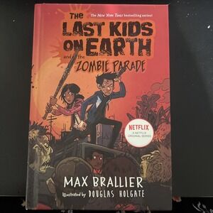 The Last Kids on Earth and‎ the Zombie Parade - Hardcover By Brallier, Max